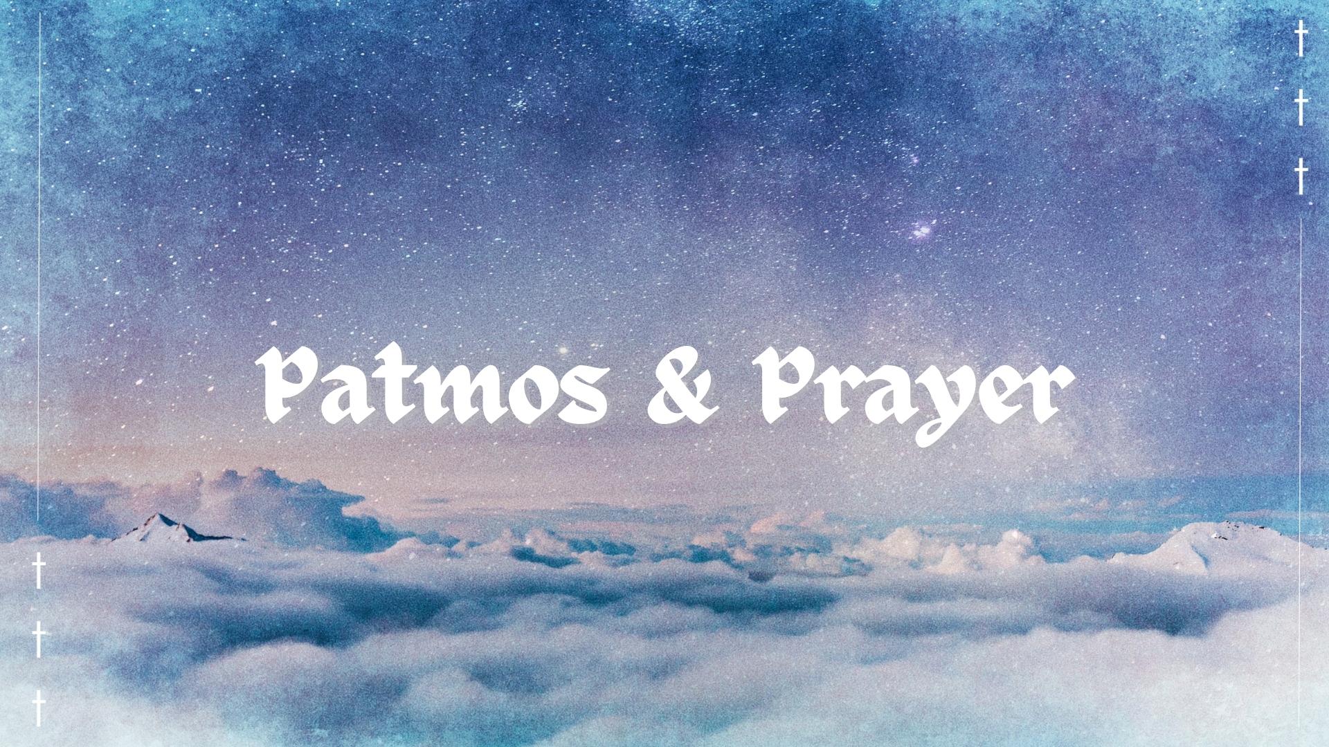 Patmos and Prayer
