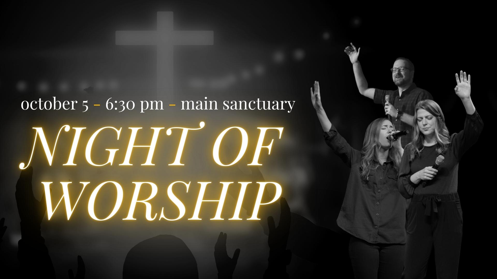 Night of Worship Oct 5
