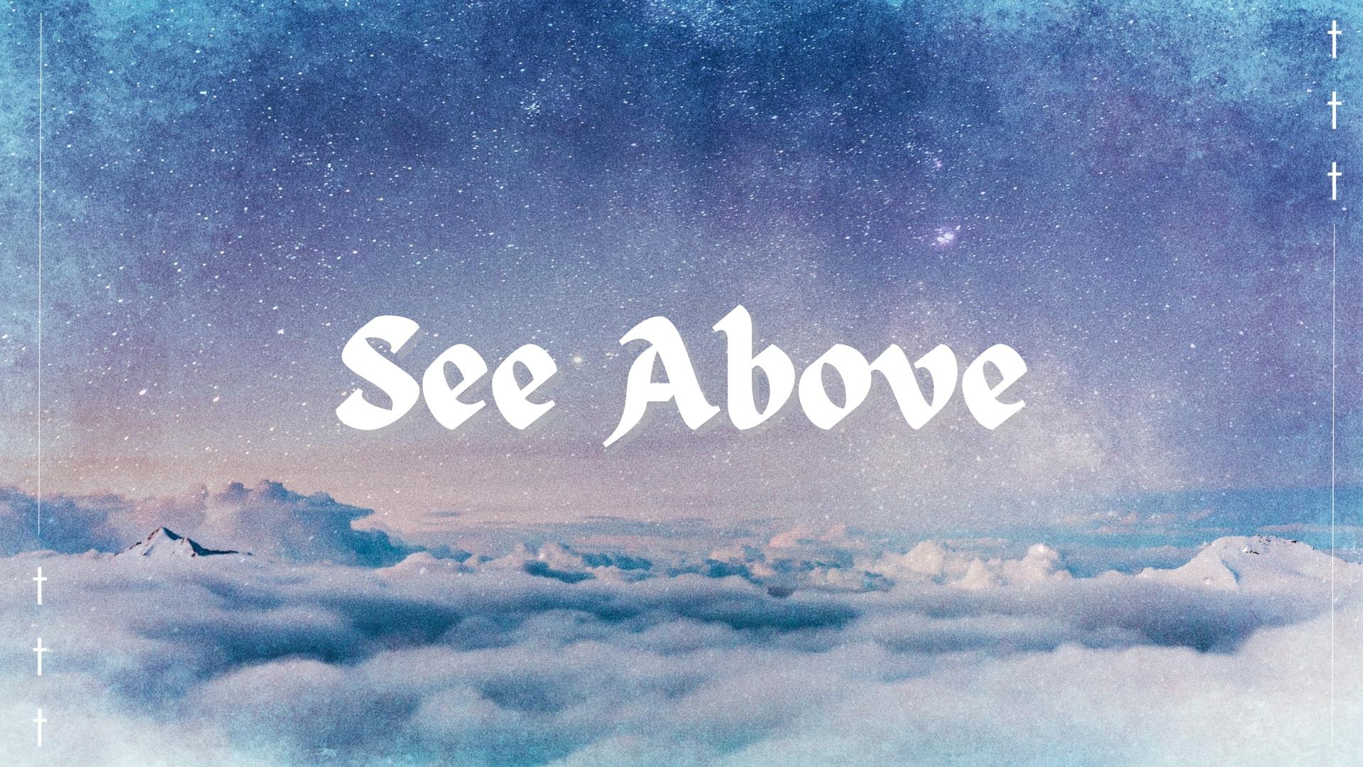 See Above