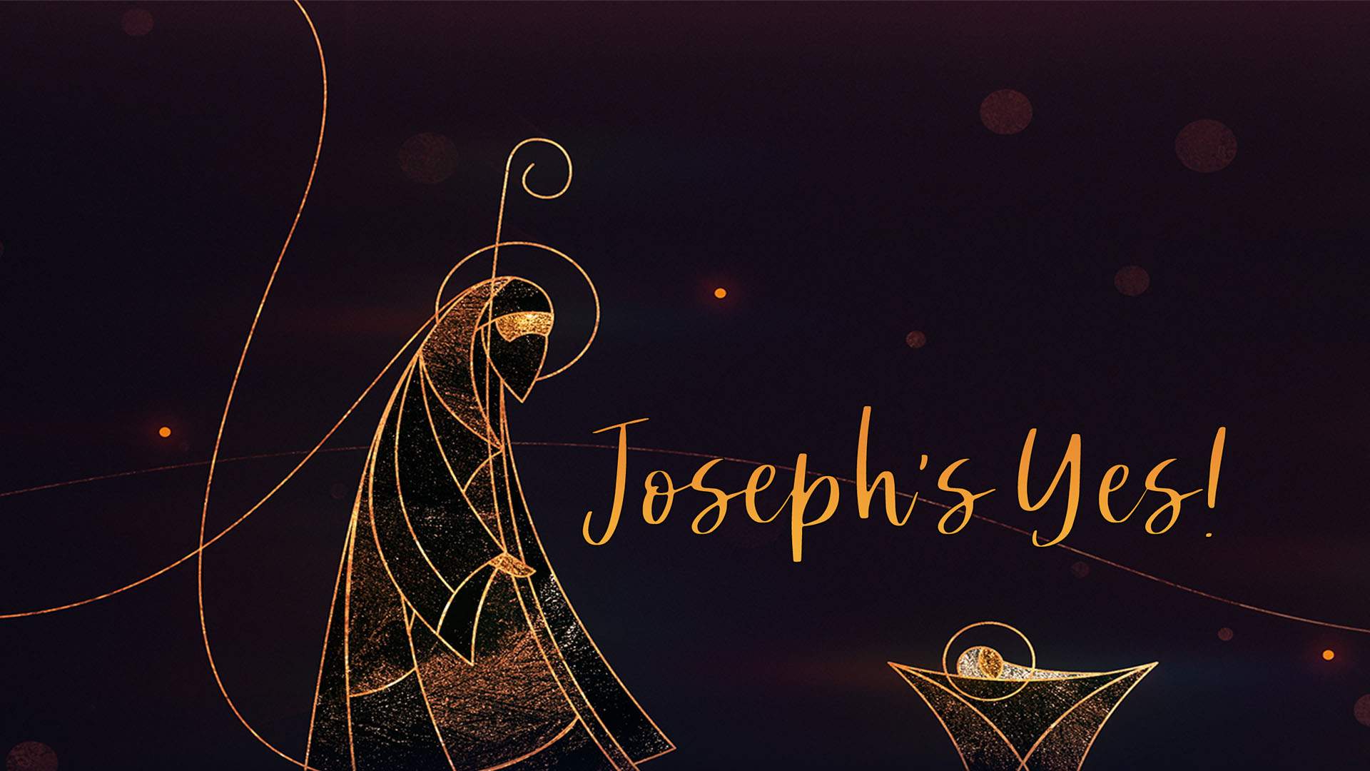 Joseph’s Yes Part 2